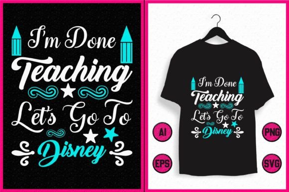 I'm Done Teaching, Let's Go to Disney: A Designer's Take